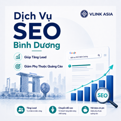 Dịch Vụ Seo Bình Dương Giúp Tăng Lead Và Giảm Phụ Thuộc Quảng Cáo