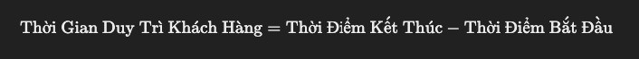 Thoi Gian Duy Tri Khach Hang - Customer Lifetime Value: 5 Chiến Lược Tối Ưu Hiệu Quả Thời Gian Duy Trì Khách Hàng