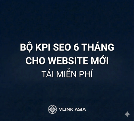 Bộ Kpi Seo 6 Tháng Cho Website Mới (2)