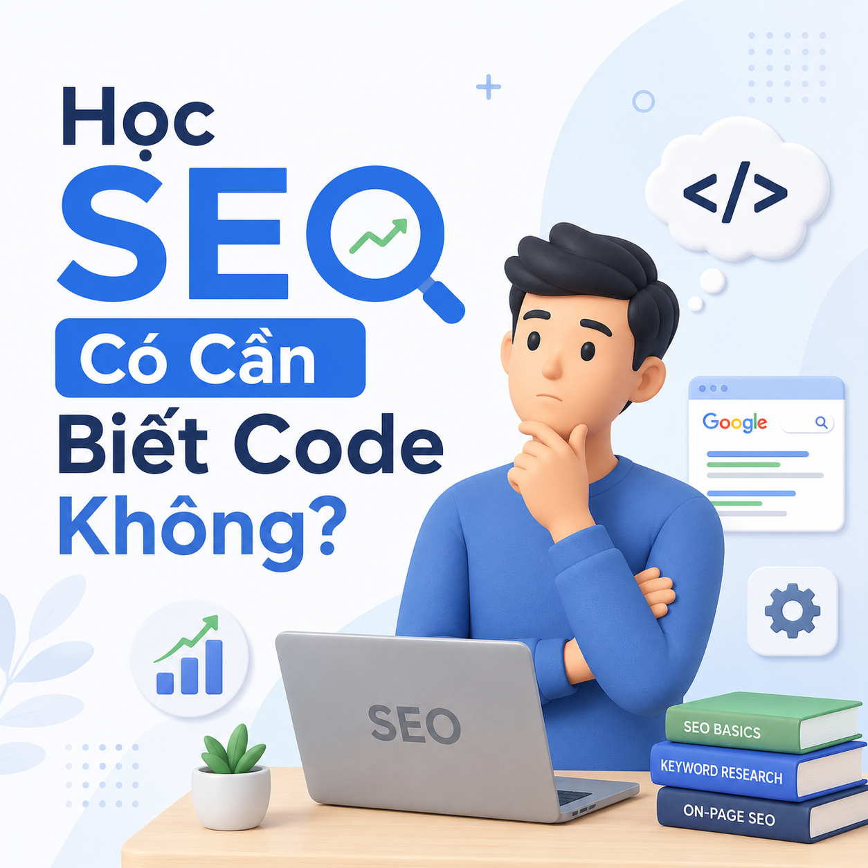 Học SEO Có Cần Biết Code Không? Câu Trả Lời Cho Người Trái Ngành