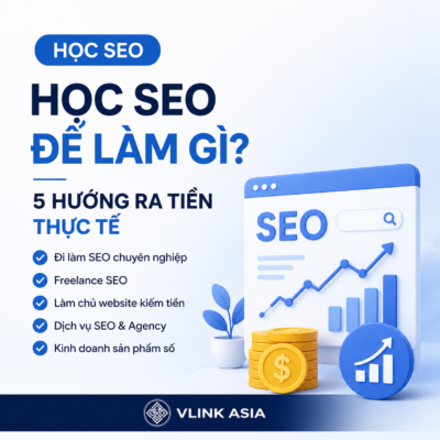 Sơ Đồ 5 Hướng Ra Tiền Từ Kỹ Năng Seo Tại Việt Nam Năm 2025